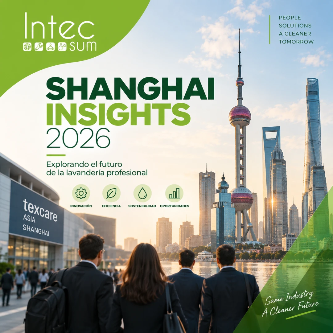  Equipo de Intecsum rumbo a Shanghái para conocer las tendencias de la lavandería industrial en 2026